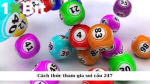 Cách thức tham gia soi cầu 247