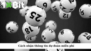 Cách nhận thông tin dự đoán miễn phí