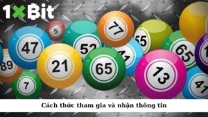 Cách thức tham gia và nhận thông tin