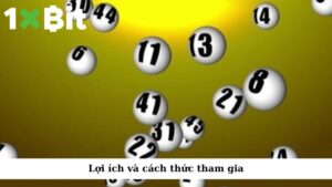 Lợi ích và cách thức tham gia