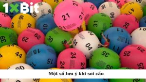 Một số lưu ý khi Chiến thuật soi cầu chính xác nhất hôm nay